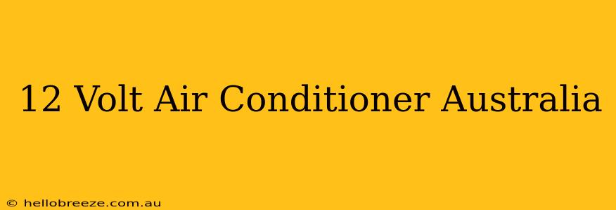 12 Volt Air Conditioner Australia