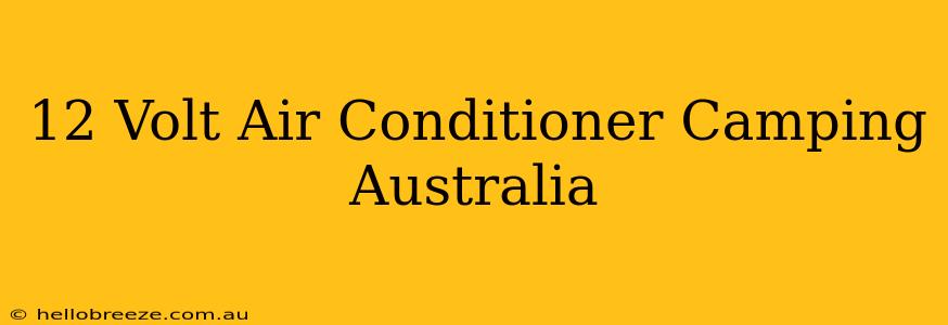 12 Volt Air Conditioner Camping Australia