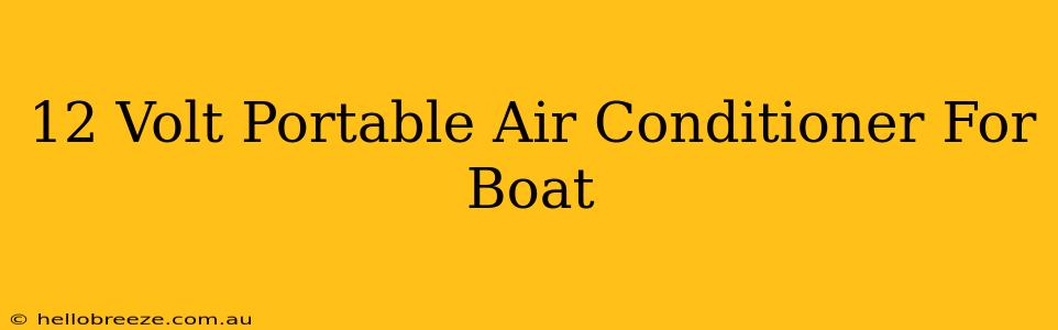 12 Volt Portable Air Conditioner For Boat