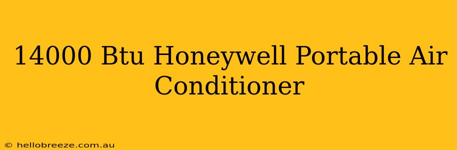 14000 Btu Honeywell Portable Air Conditioner