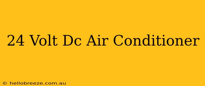 24 Volt Dc Air Conditioner