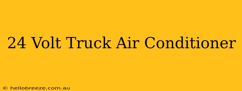 24 Volt Truck Air Conditioner