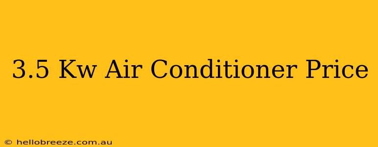 3.5 Kw Air Conditioner Price