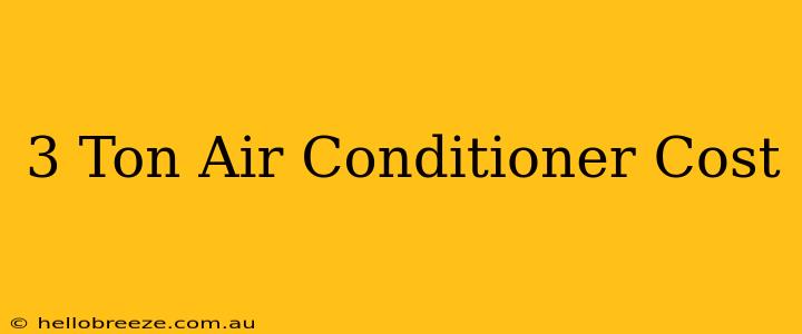 3 Ton Air Conditioner Cost