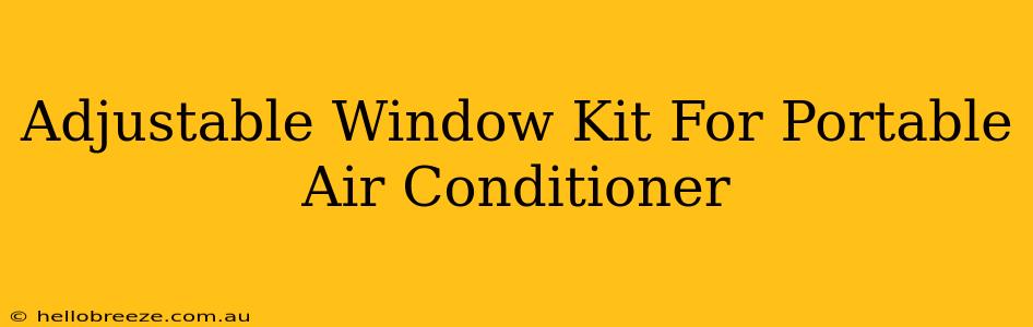 Adjustable Window Kit For Portable Air Conditioner