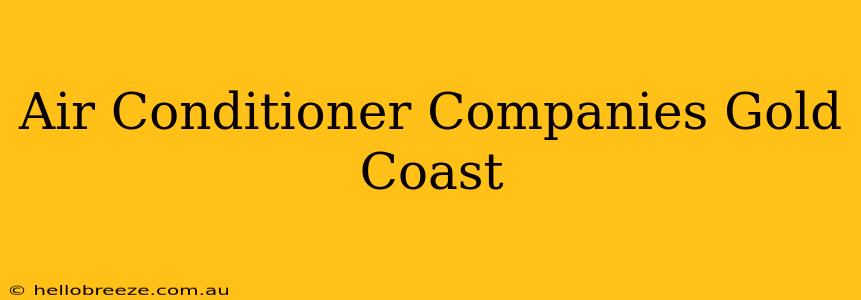 Air Conditioner Companies Gold Coast