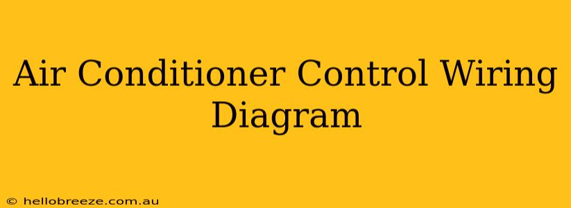 Air Conditioner Control Wiring Diagram