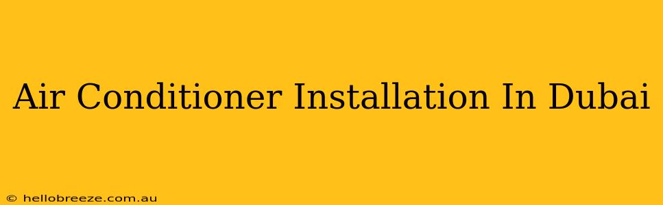 Air Conditioner Installation In Dubai