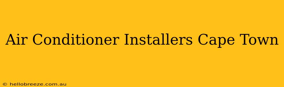 Air Conditioner Installers Cape Town