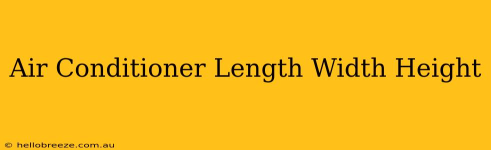 Air Conditioner Length Width Height