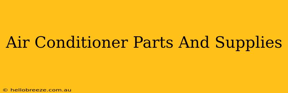 Air Conditioner Parts And Supplies