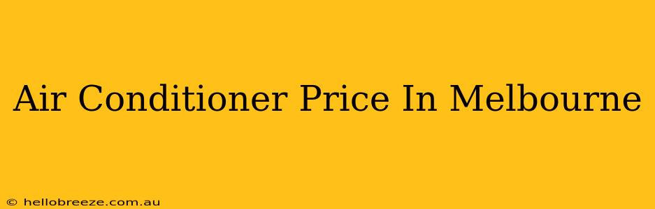 Air Conditioner Price In Melbourne