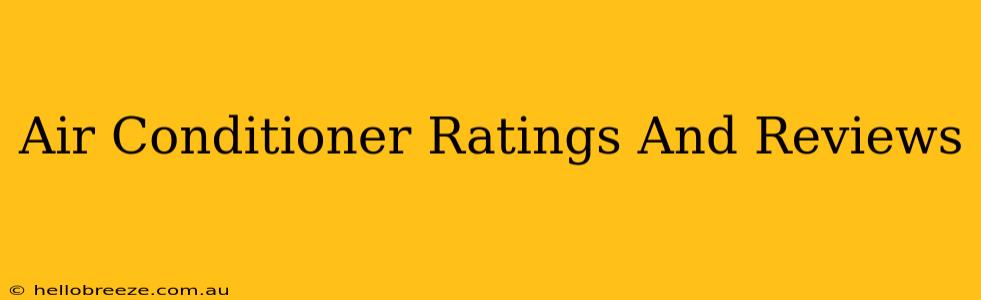 Air Conditioner Ratings And Reviews