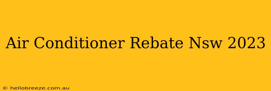 Air Conditioner Rebate Nsw 2023