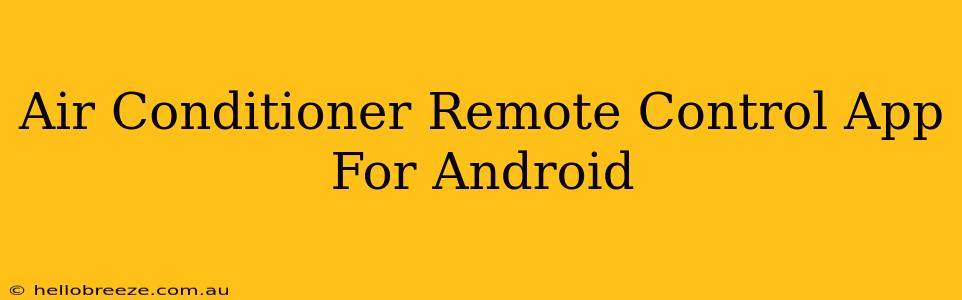 Air Conditioner Remote Control App For Android