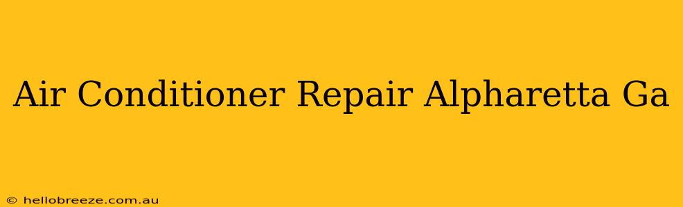 Air Conditioner Repair Alpharetta Ga