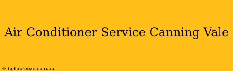 Air Conditioner Service Canning Vale