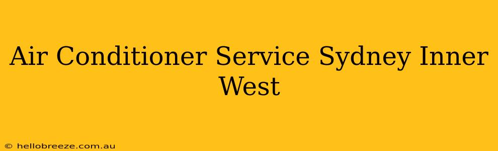 Air Conditioner Service Sydney Inner West