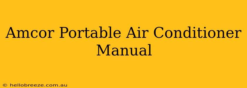 Amcor Portable Air Conditioner Manual