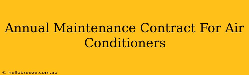 Annual Maintenance Contract For Air Conditioners