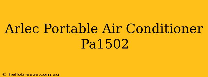 Arlec Portable Air Conditioner Pa1502