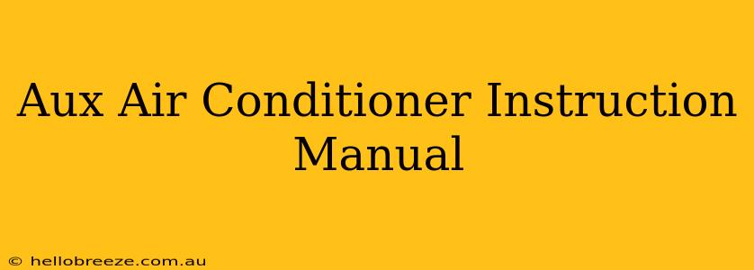 Aux Air Conditioner Instruction Manual