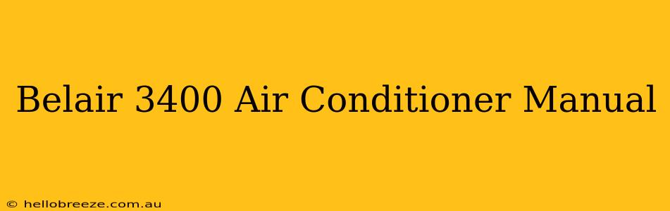 Belair 3400 Air Conditioner Manual