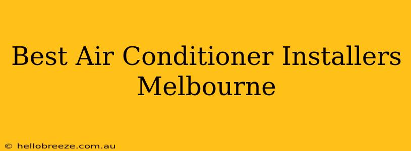 Best Air Conditioner Installers Melbourne