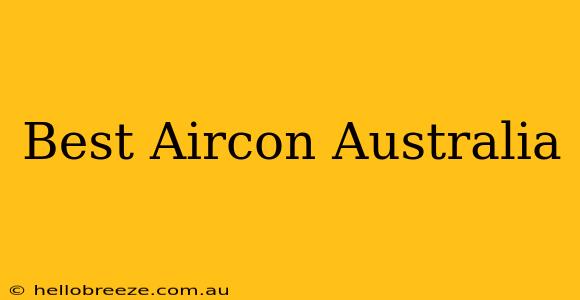 Best Aircon Australia