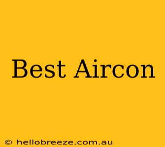 Best Aircon