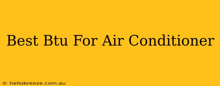 Best Btu For Air Conditioner