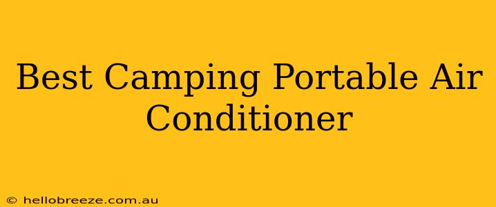 Best Camping Portable Air Conditioner