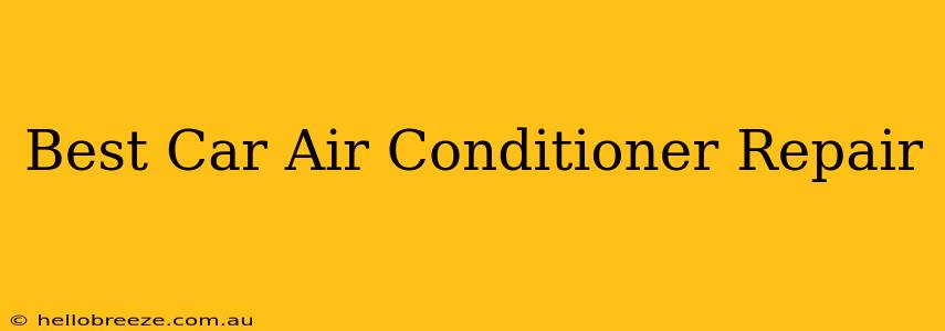 Best Car Air Conditioner Repair