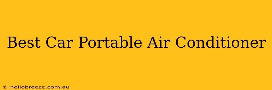 Best Car Portable Air Conditioner