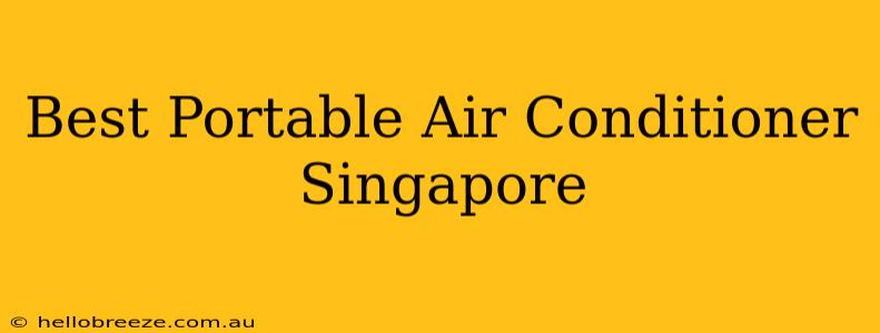 Best Portable Air Conditioner Singapore