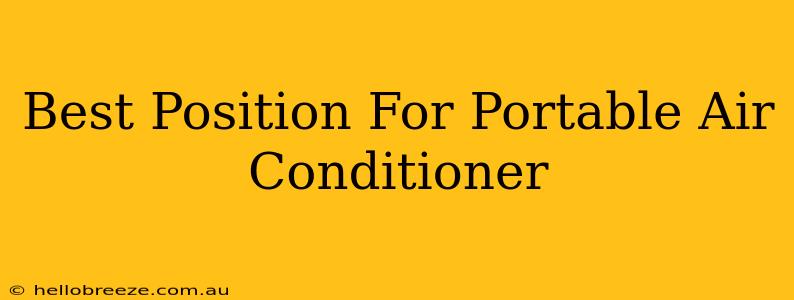 Best Position For Portable Air Conditioner