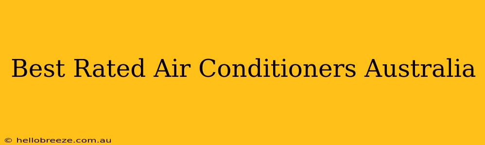 Best Rated Air Conditioners Australia