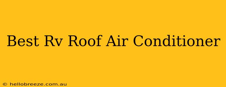 Best Rv Roof Air Conditioner