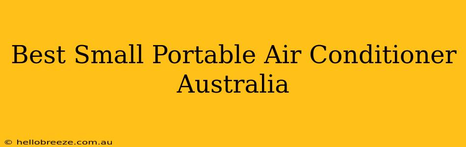 Best Small Portable Air Conditioner Australia