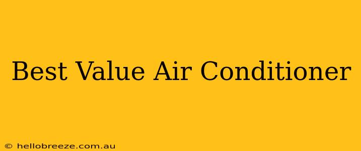 Best Value Air Conditioner