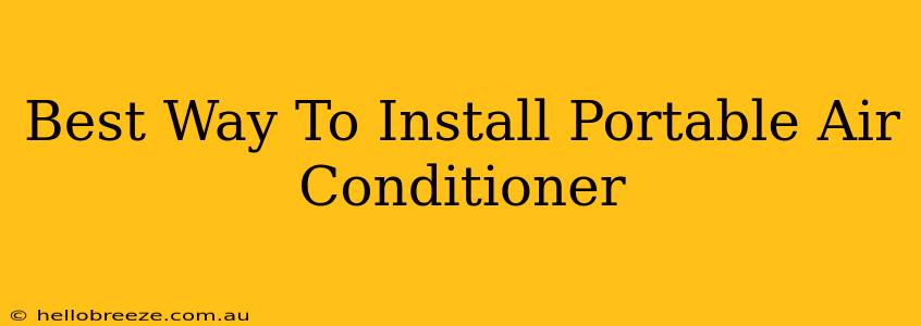 Best Way To Install Portable Air Conditioner