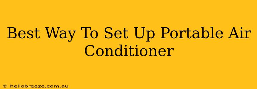 Best Way To Set Up Portable Air Conditioner