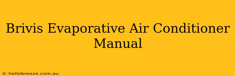 Brivis Evaporative Air Conditioner Manual