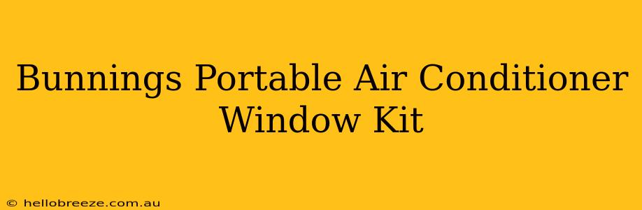 Bunnings Portable Air Conditioner Window Kit