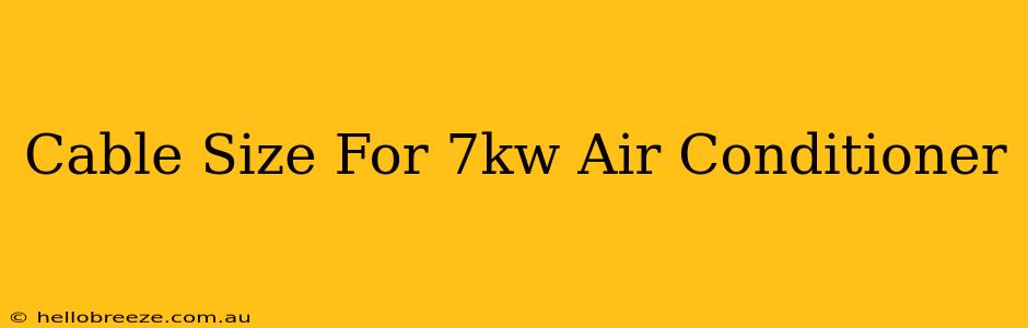 Cable Size For 7kw Air Conditioner