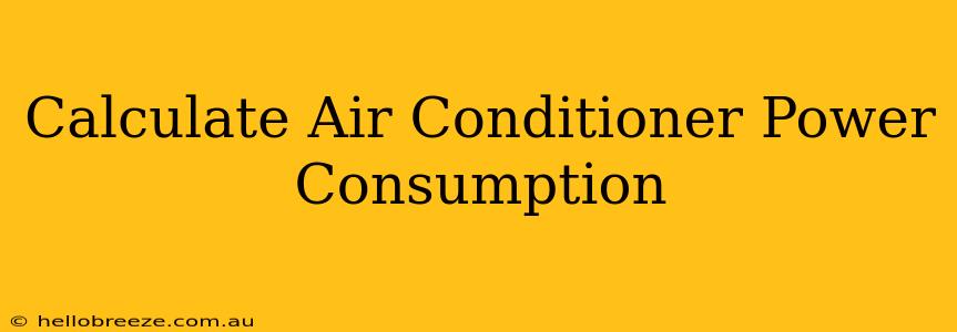 Calculate Air Conditioner Power Consumption