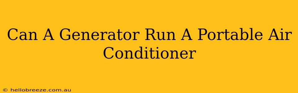 Can A Generator Run A Portable Air Conditioner