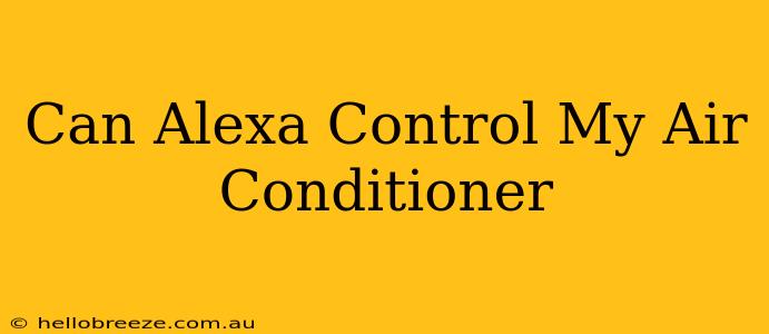 Can Alexa Control My Air Conditioner