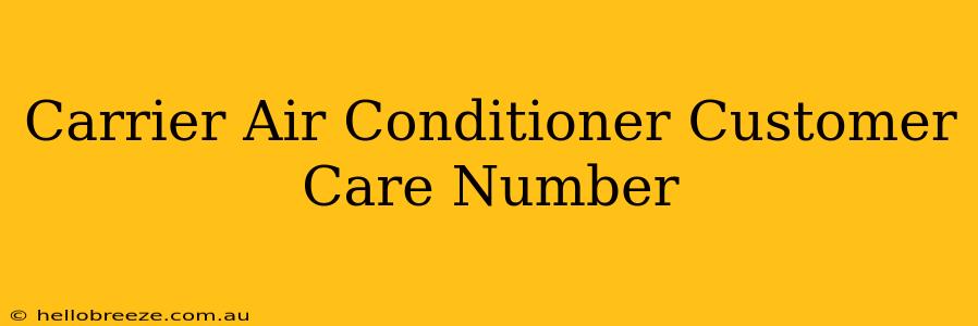 Carrier Air Conditioner Customer Care Number