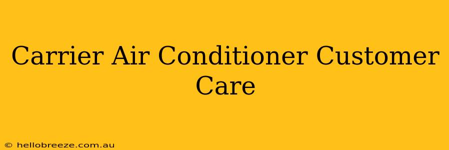 Carrier Air Conditioner Customer Care